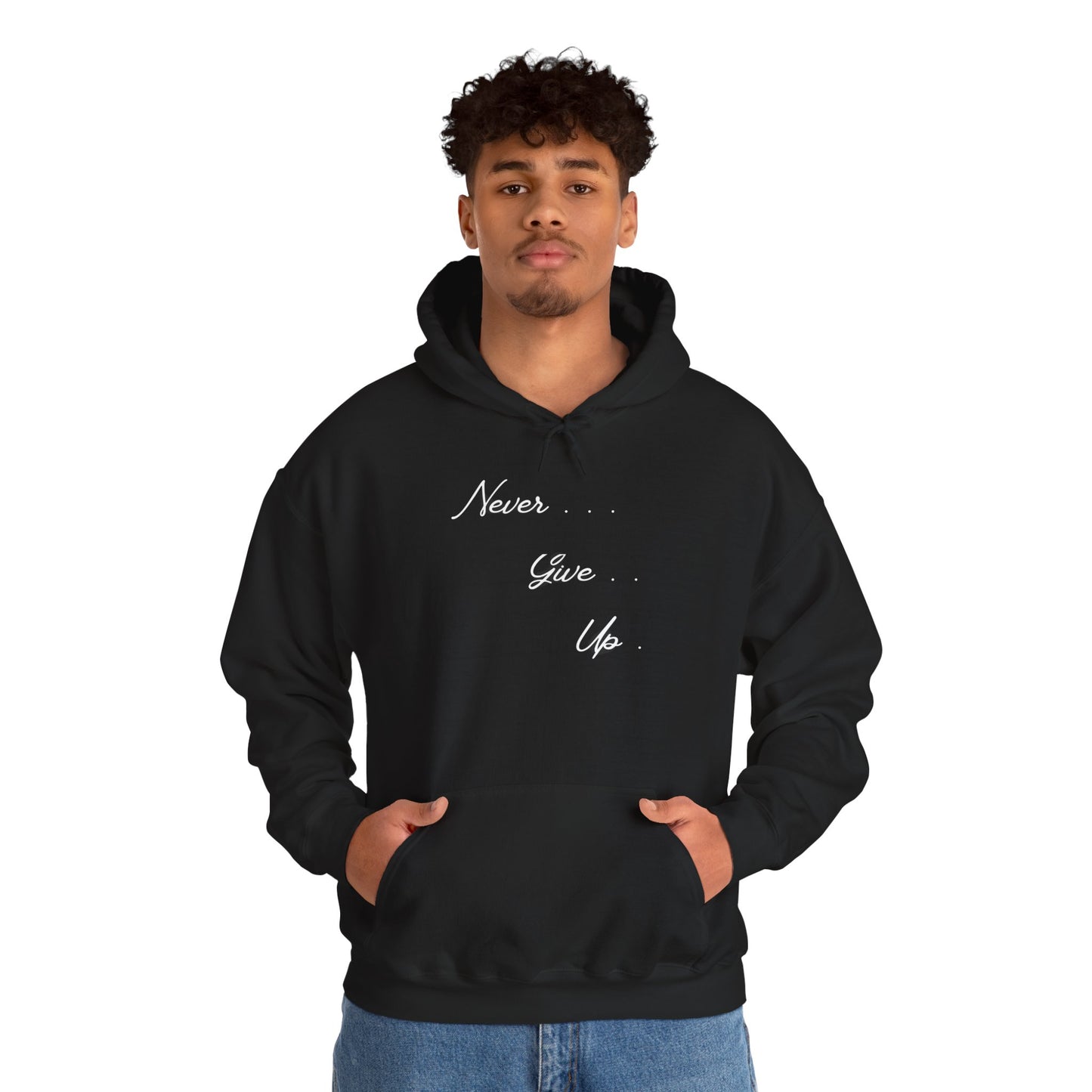 Never Give Up Hoodie — Motivational Black Sweatshirt