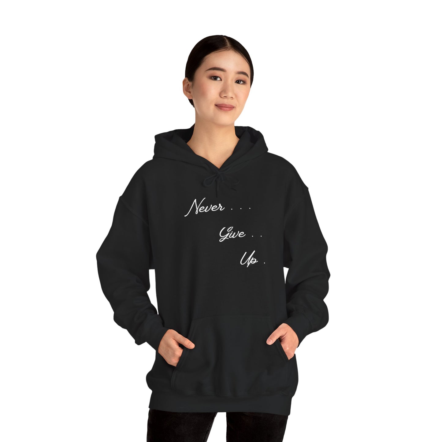 Never Give Up Hoodie — Motivational Black Sweatshirt